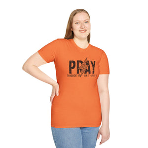 Inspirational Unisex Pray T-Shirt - Softstyle Casual Wear