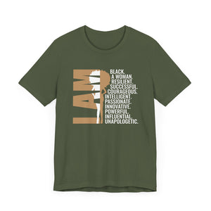 Empowering Unisex Tee - 'I AM' Black Woman Strength - Inspirational Statement Shirt