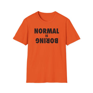Normal is Boring