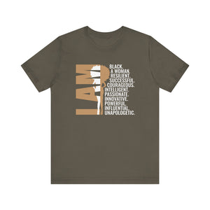 Empowering Unisex Tee - 'I AM' Black Woman Strength - Inspirational Statement Shirt