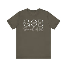 Load image into Gallery viewer, Empowering Women Tee - "God is Within Her, She Will Not Fall" - Unisex Jersey Short Sleeve
