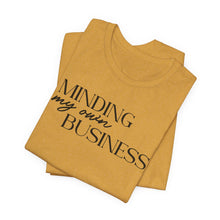 Load image into Gallery viewer, Minding My Own Business T-Shirt - Unisex Jersey Tee for Casual Vibes
