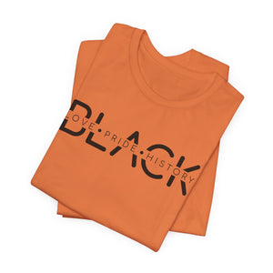 Unisex Jersey Tee - Black Love Pride History Shirt