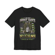 Load image into Gallery viewer, I am not most guys. I'm a Veteran.
