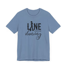 Load image into Gallery viewer, Line Dancing Unisex Jersey Tee - Perfect for Country Lovers &amp; Dance Enthusiasts
