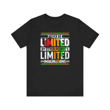 Load image into Gallery viewer, Inspirational Unisex Short Sleeve Tee - "Never Be Limited" Design
