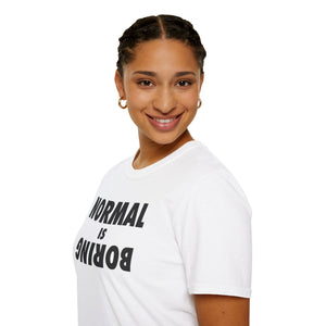 Normal is Boring