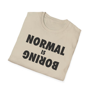 Normal is Boring