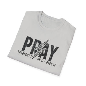 Inspirational Unisex Pray T-Shirt - Softstyle Casual Wear