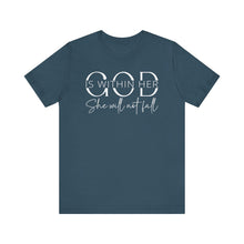 Load image into Gallery viewer, Empowering Women Tee - "God is Within Her, She Will Not Fall" - Unisex Jersey Short Sleeve

