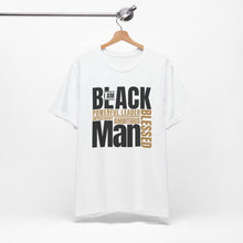 Load image into Gallery viewer, Empowering Unisex Jersey Tee - "I Am BLACK Man: Powerful Leader, Intelligent, Ambitious, Blessed"
