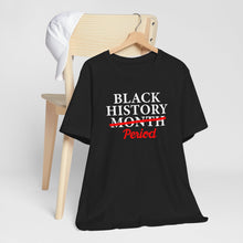 Load image into Gallery viewer, Black History Month Period Unisex Tee - Celebrate with Pride
