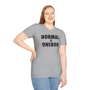 Normal is Boring