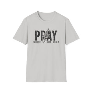 Inspirational Unisex Pray T-Shirt - Softstyle Casual Wear