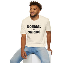 Load image into Gallery viewer, Normal is Boring

