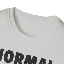 Load image into Gallery viewer, Normal is Boring
