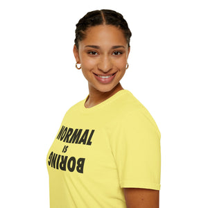 Normal is Boring