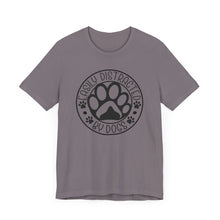 Load image into Gallery viewer, Easily Distracted By Dogs Unisex Tee - Perfect Gift for Dog Lovers

