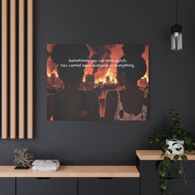 Load image into Gallery viewer, Inspirational Canvas Art – "Sometimes You Can Only Watch"
