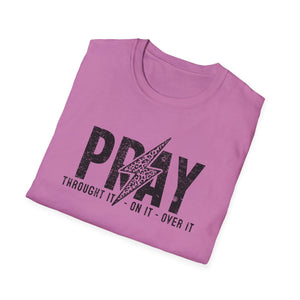 Inspirational Unisex Pray T-Shirt - Softstyle Casual Wear