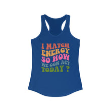 Load image into Gallery viewer, Match Energy
