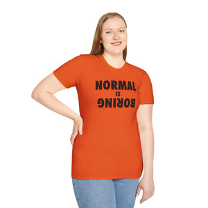 Normal is Boring
