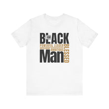 Load image into Gallery viewer, Empowering Unisex Jersey Tee - "I Am BLACK Man: Powerful Leader, Intelligent, Ambitious, Blessed"
