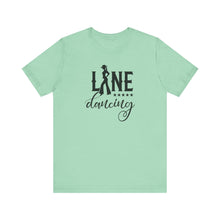 Load image into Gallery viewer, Line Dancing Unisex Jersey Tee - Perfect for Country Lovers &amp; Dance Enthusiasts
