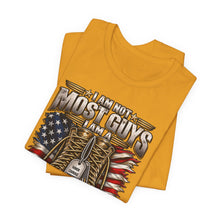 Load image into Gallery viewer, I am not most guys. I'm a Veteran.
