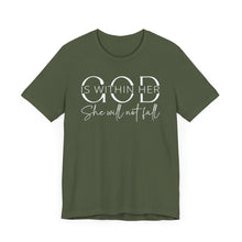 Load image into Gallery viewer, Empowering Women Tee - "God is Within Her, She Will Not Fall" - Unisex Jersey Short Sleeve
