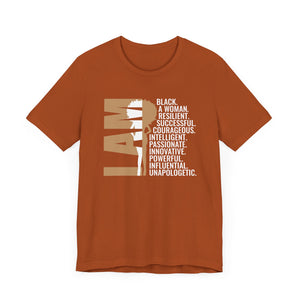 Empowering Unisex Tee - 'I AM' Black Woman Strength - Inspirational Statement Shirt