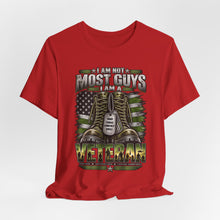 Load image into Gallery viewer, I am not most guys. I'm a Veteran.
