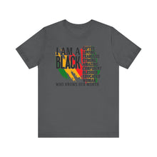 Load image into Gallery viewer, Empowered Black Woman Tee - I AM A BLACK Heart Design - Unisex Jersey Short Sleeve
