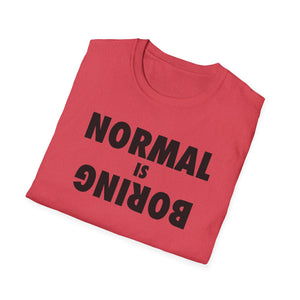 Normal is Boring