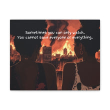 Load image into Gallery viewer, Inspirational Canvas Art – "Sometimes You Can Only Watch"
