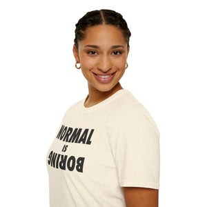 Normal is Boring