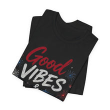 Load image into Gallery viewer, Good Vibes &amp; Fireworks Tee
