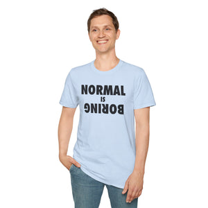 Normal is Boring