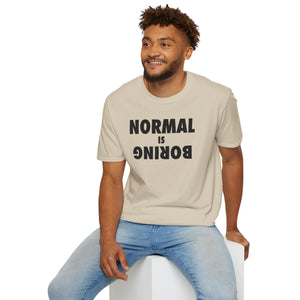 Normal is Boring