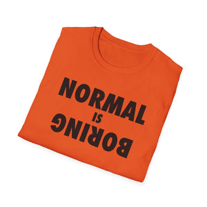 Normal is Boring