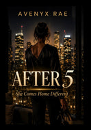 After 5: She Comes Home Different